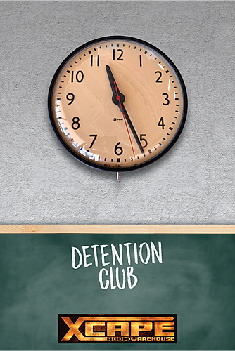 DETENTION  CLUB   $25 per person (minimum 4 -maximum 8) poster
